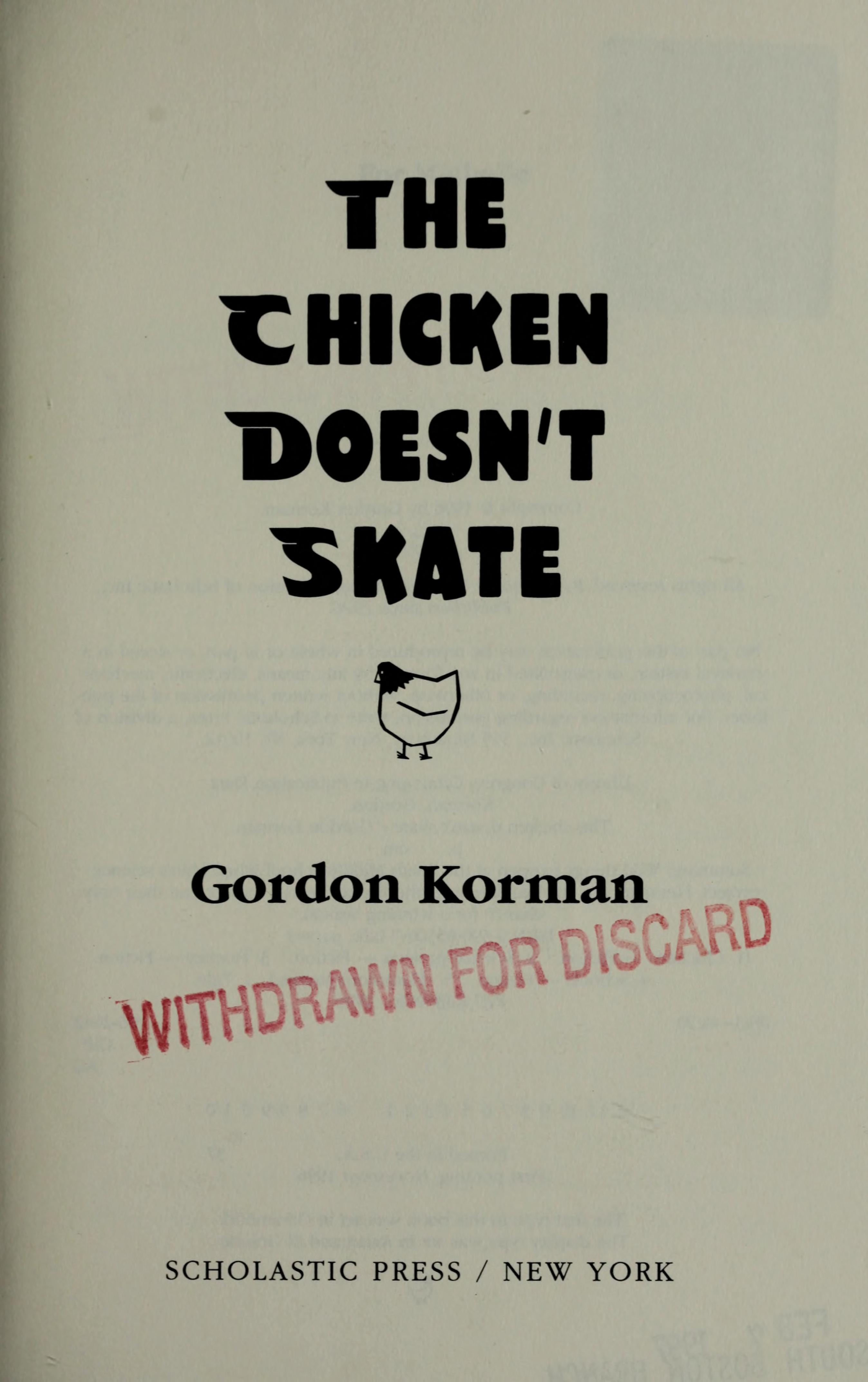 The Chicken Doesn't Skate
