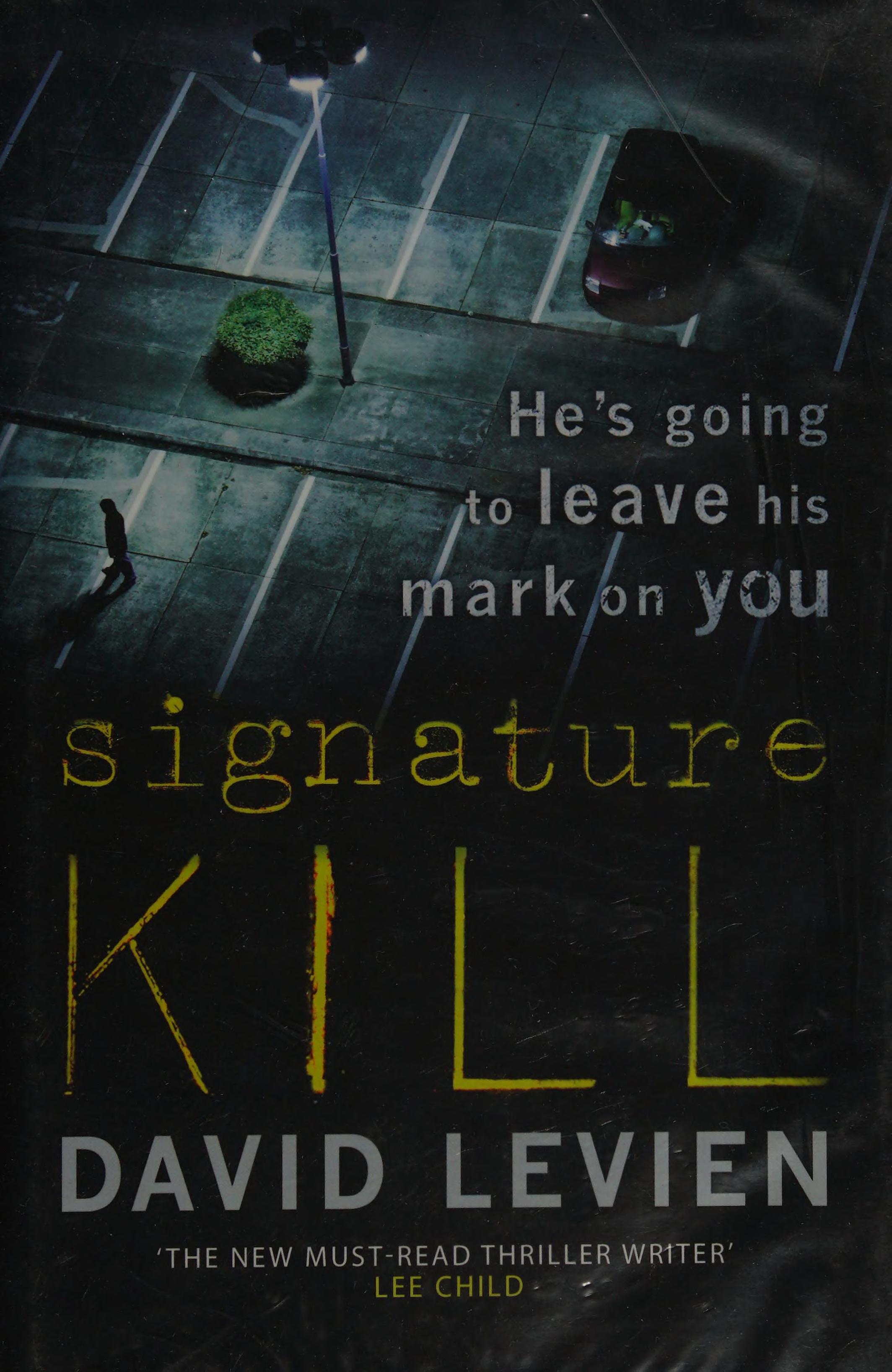 Signature Kill