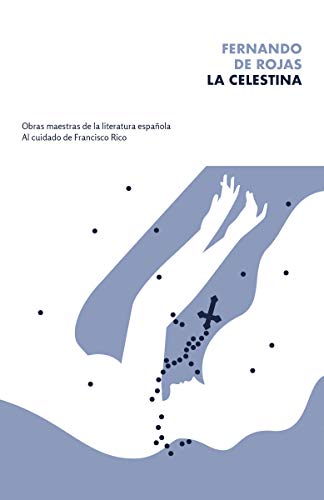 La Celestina / the Celestine