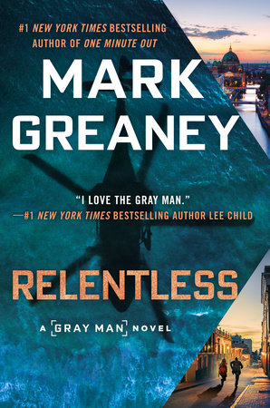 Relentless by Mark Greaney, ISBN 9780593098950