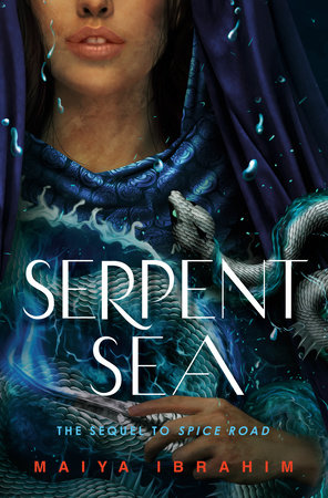 Serpent Sea by Maiya Ibrahim, ISBN 9780593127018