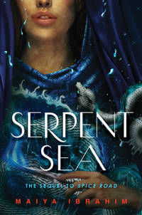 Serpent Sea by Maiya Ibrahim, ISBN 9780593127025