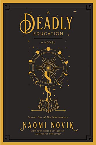 A Deadly Education by Naomi Novik, ISBN 9780593128480
