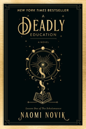A Deadly Education by Naomi Novik, ISBN 9780593128497