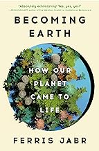Becoming Earth by Ferris Jabr, ISBN 9780593133972