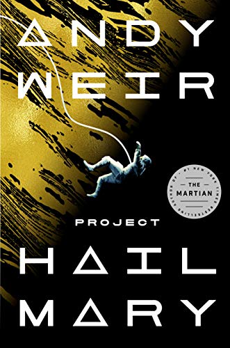 Project Hail Mary by Andy Weir, ISBN 9780593135204