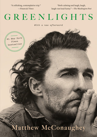 Greenlights by Matthew McConaughey, ISBN 9780593139141