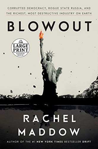 Blowout by Rachel Maddow, ISBN 9780593153451