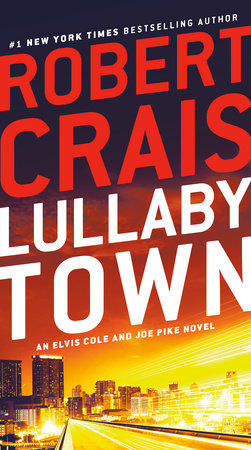 Lullaby Town by Robert Crais, ISBN 9780593157992