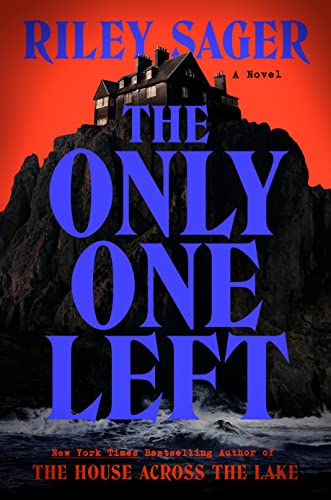 The Only One Left by Riley Sager, ISBN 9780593183229