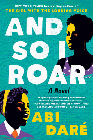 And So I Roar by Abi Daré, ISBN 9780593186558