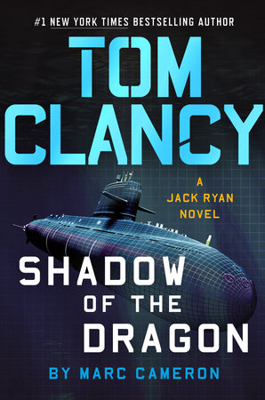 Tom Clancy Shadow of the Dragon by Marc Cameron, ISBN 9780593188118