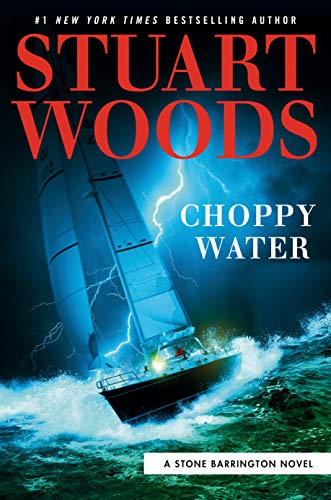 Choppy Water by Stuart Woods, ISBN 9780593188293