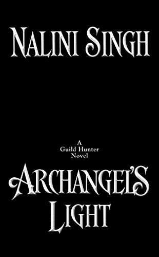 Archangel'S Light by Nalini Singh, ISBN 9780593198148