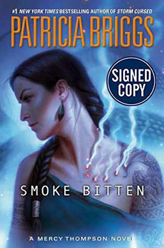 Smoke Bitten - Signed / Autographed Copy by Patricia Briggs, ISBN 9780593199404