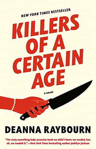 Killers of a Certain Age by DEANNA RAYBOURN, ISBN 9780593200704