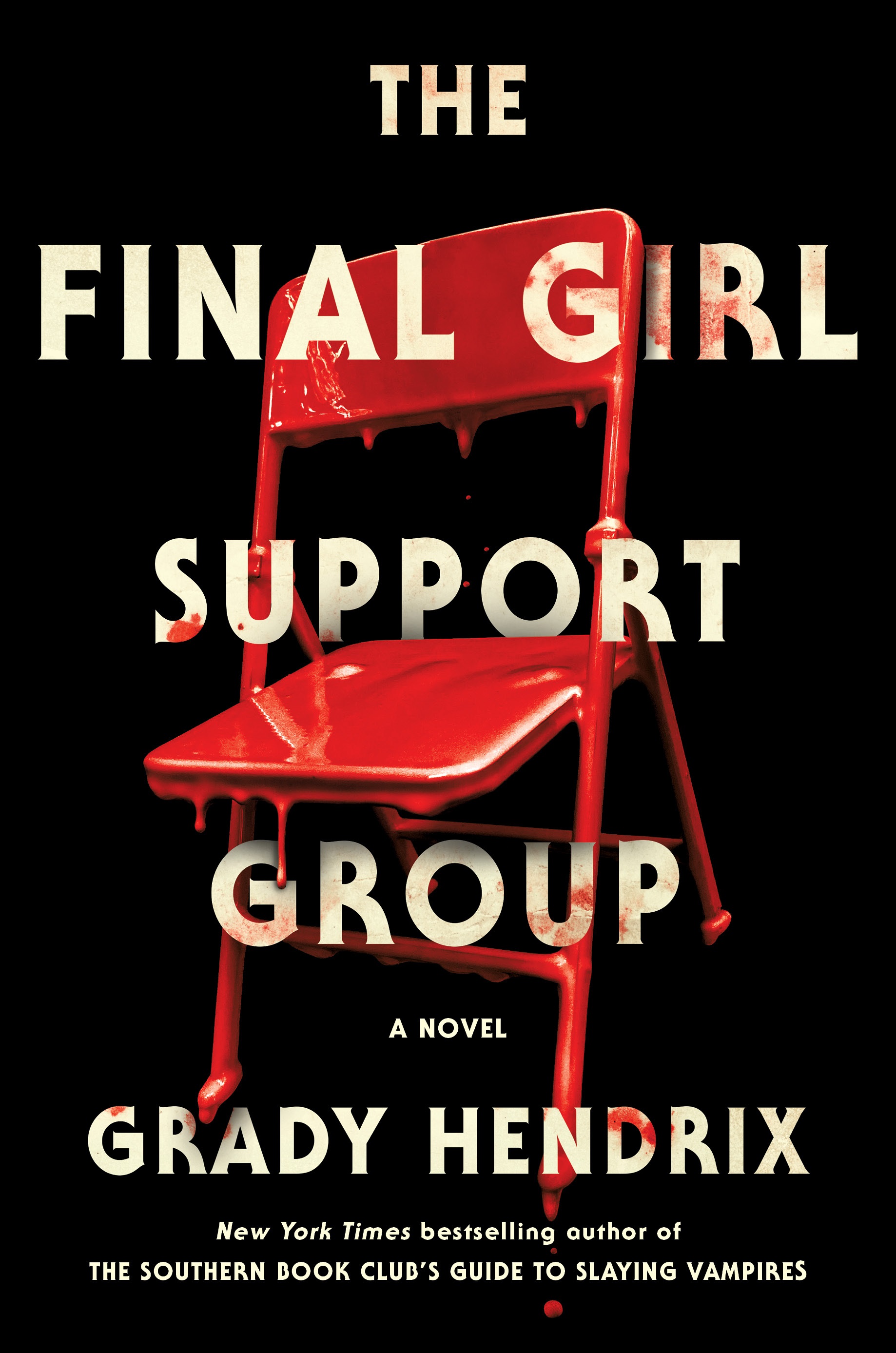 The Final Girl Support Group by Grady Hendrix, ISBN 9780593201237