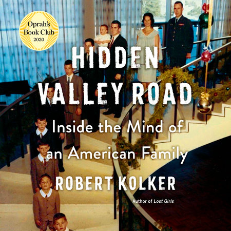 Hidden Valley Road by Robert Kolker, ISBN 9780593208328