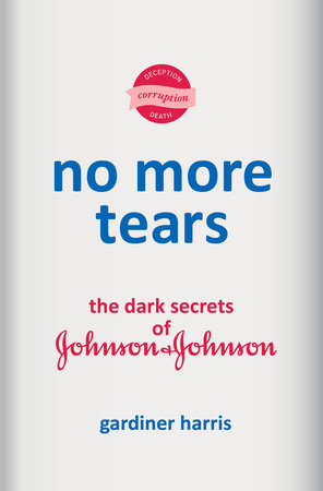No More Tears by Gardiner Harris, ISBN 9780593229880