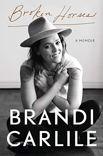 Broken Horses by Brandi Carlile, ISBN 9780593237243