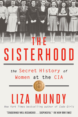 The Sisterhood by Liza Mundy, ISBN 9780593238189