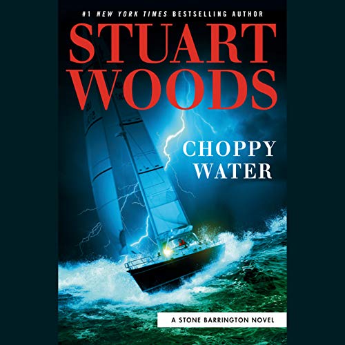 Choppy Water by Stuart Woods, ISBN 9780593286463