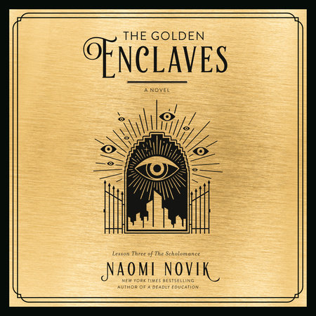 The Golden Enclaves by Naomi Novik, ISBN 9780593287453