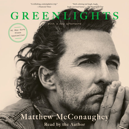 Greenlights by Matthew McConaughey, ISBN 9780593294185