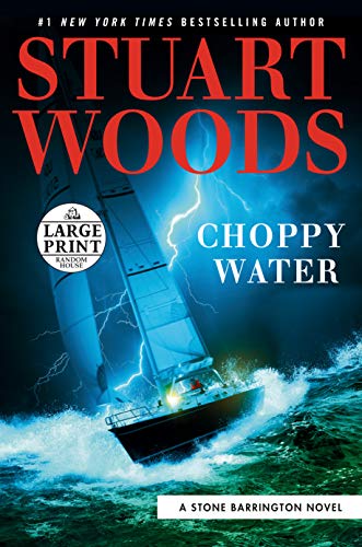 Choppy Water by Stuart Woods and Woods, Stuart, Author, ISBN 9780593294789