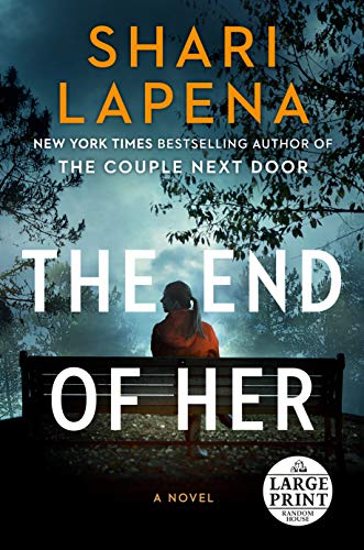 The End of Her by Shari Lapeña, ISBN 9780593295403