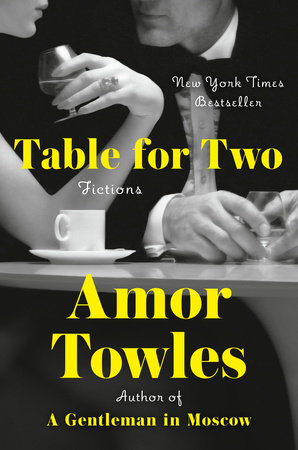 Table For Two by Amor Towles, ISBN 9780593296387