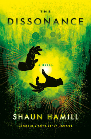 The Dissonance by Shaun Hamill, ISBN 9780593317259