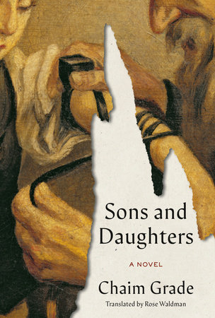 Sons And Daughters by Chaim Grade, ISBN 9780593318140