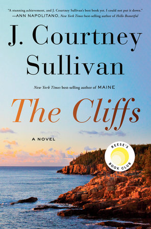 The Cliffs: Reese's Book Club by J. Courtney Sullivan, ISBN 9780593319161