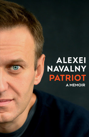 Patriot by Alexei Navalny, ISBN 9780593320969