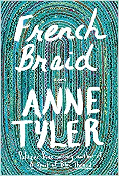 French Braid by Anne Tyler, ISBN 9780593321096
