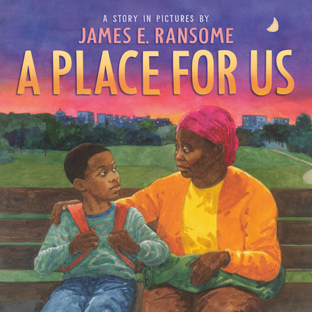 A Place For Us by James Ransome, ISBN 9780593324899