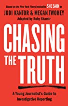 Chasing the Truth: A Young Journalist's Guide to Investigative Reporting