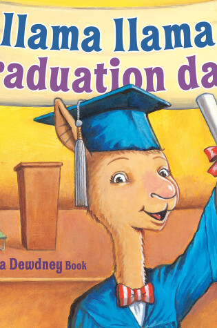 Llama Llama Graduation Day!