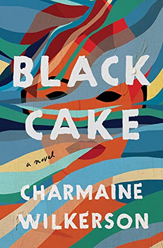 Black Cake: A Read With Jenna Pick by Charmaine Wilkerson, ISBN 9780593358337