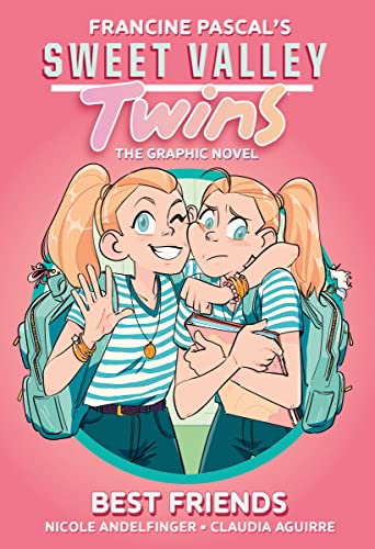 Sweet Valley Twins: Best Friends by Adapted, Claudia Aguirre, Nicole Andelfinger, and Francine Pascal, ISBN 9780593376461