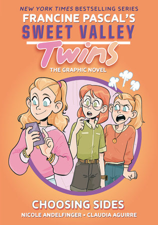 Sweet Valley Twins: Choosing Sides by Francine Pascal; Adapted By Nicole Andelfinger; Illustrated By Claudia Aguirre, ISBN 9780593376614