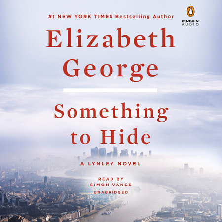 Something To Hide by Elizabeth George, ISBN 9780593394922