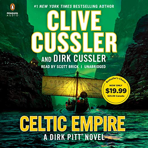 Celtic Empire by Dirk Cussler, Scott Brick, and Clive Cussler, ISBN 9780593400326