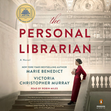 The Personal Librarian: A GMA Book Club Pick by VICTORIA CHRISTOPHER MURRAY and MARIE BENEDICT, ISBN 9780593409701