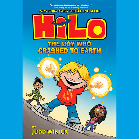 Hilo Book 1: The Boy Who Crashed to Earth by JUDD WINICK, ISBN 9780593418079