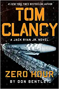 Tom Clancy Zero Hour by Tom Clancy and Don Bentley, ISBN 9780593422724