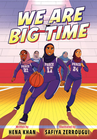 We Are Big Time by Hena Khan and Safiya Zerrougui, ISBN 9780593430477