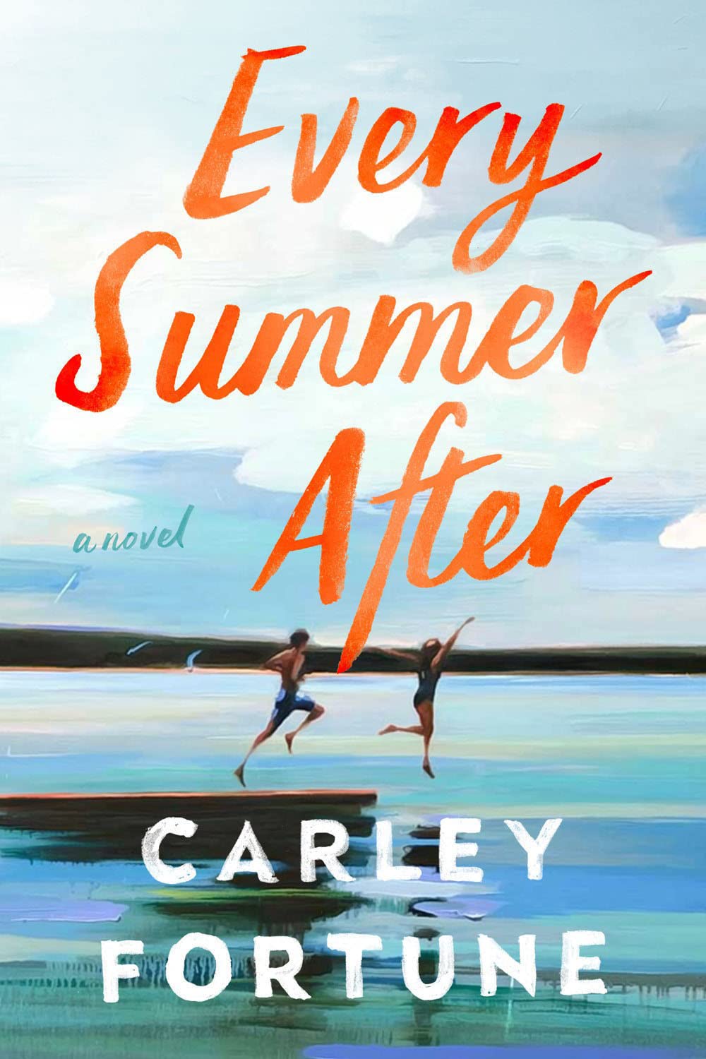 Every Summer After by Carley Fortune, ISBN 9780593438534