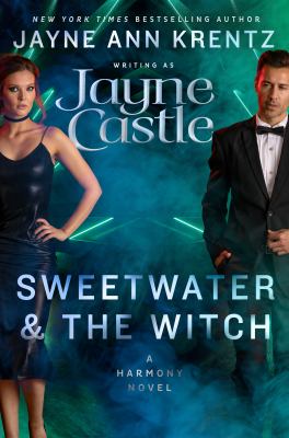 Sweetwater And The Witch by Jayne Castle, ISBN 9780593440261